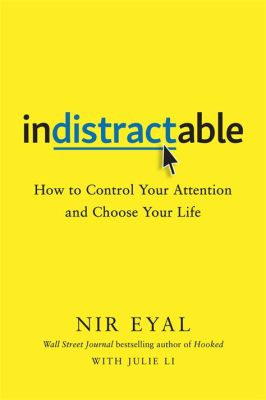  Indistractable: How to Control Your Attention and Choose Your Life –  A captivating symphony of productivity techniques interwoven with compelling anecdotes about overcoming digital distractions